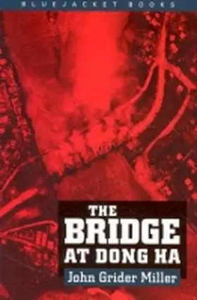  The Bridge at Dong Ha | Buch |  Sack Fachmedien