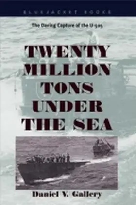 Gallery |  Twenty Million Tons Under the Sea | Buch |  Sack Fachmedien