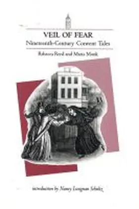 Monk / Schultz / Reed |  Veil of Fear: Nineteenth-Century Convent Tales | Buch |  Sack Fachmedien
