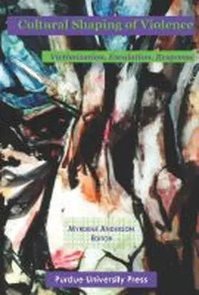 Anderson |  Cultural Shaping of Violence | Buch |  Sack Fachmedien