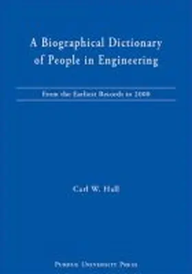 Hall |  Biographical Dictionary of People in Engineering: From the Earliest Records to 2000 [With CDROM] | Buch |  Sack Fachmedien