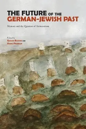 Reuveni |  Future of the German-Jewish Past | eBook | Sack Fachmedien