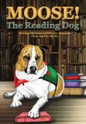 Bruneau / Timmons |  Moose! the Reading Dog | Buch |  Sack Fachmedien