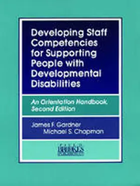 Gardner / Chapman |  Developing Staff Competencies for Supporting People with Developmental Disabilities | Buch |  Sack Fachmedien