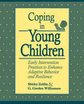 Zeitlin / Williamson |  Coping in Young Children | Buch |  Sack Fachmedien