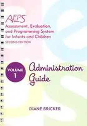 Bricker / Pretti-Frontczak / Johnson |  AEPS Administration Guide | Buch |  Sack Fachmedien
