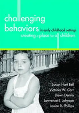 Bell / Carr / Denno |  Challenging Behaviors in Early Childhood Settings | Buch |  Sack Fachmedien