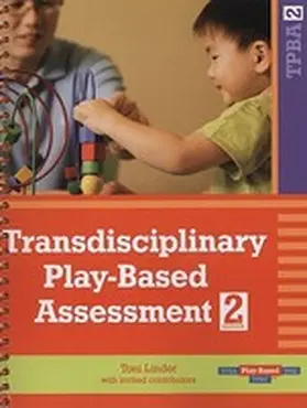 Linder / Anthony / Bundy |  Transdisciplinary Play-Based Assessment, (Tpba2) | Buch |  Sack Fachmedien