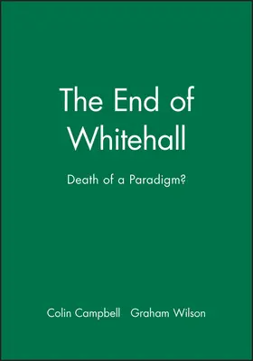 Campbell / Wilson |  The End of Whitehall | Buch |  Sack Fachmedien