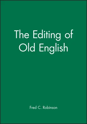 Robinson |  The Editing of Old English | Buch |  Sack Fachmedien