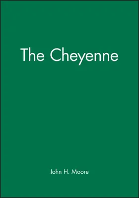 Moore |  The Cheyenne | Buch |  Sack Fachmedien