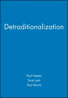 Heelas / Lash / Morris |  Detraditionalization | Buch |  Sack Fachmedien