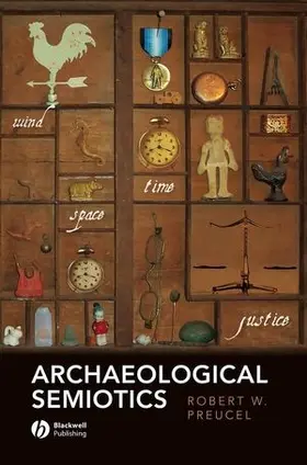 Preucel |  Archaeological Semiotics | Buch |  Sack Fachmedien