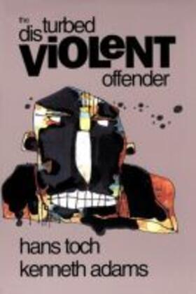 Toch | The Disturbed Violent Offender: | Buch | 978-1-55798-260-5 | sack.de