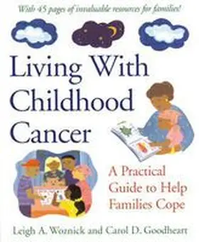 Woznick / Goodheart |  Living with Childhood Cancer | Buch |  Sack Fachmedien