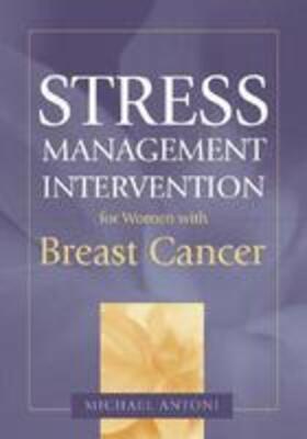 Antoni | Stress Management Intervention for Women with Breast Cancer | Buch | 978-1-55798-941-3 | sack.de