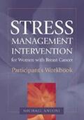 Antoni |  Stress Management Intervention for Women with Breast Cancer: Participant's Workbook | Buch |  Sack Fachmedien