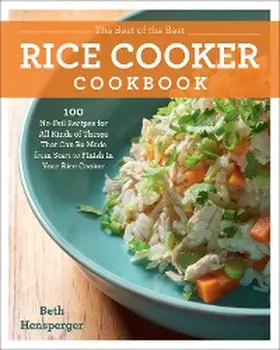 Hensperger |  The Best of the Best Rice Cooker Cookbook | eBook | Sack Fachmedien