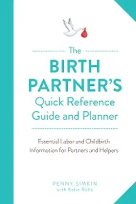 Simkin |  The Birth Partner's Quick Reference Guide and Planner | eBook | Sack Fachmedien