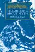 Segal |  Theorizing about Myth | Buch |  Sack Fachmedien