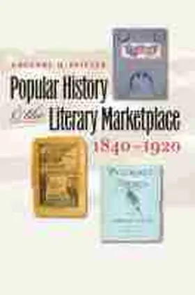 Pfitzer |  Popular History and the Literary Marketplace, 1840-1920 | Buch |  Sack Fachmedien