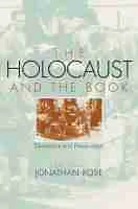 Rose |  The Holocaust and the Book | Buch |  Sack Fachmedien
