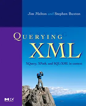 Melton / Buxton | Querying XML | Buch | 978-1-55860-711-8 | sack.de
