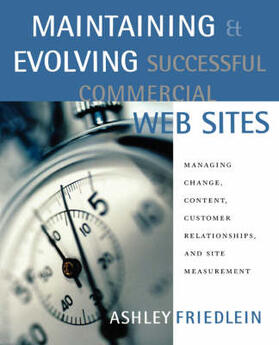 Friedlein |  Maintaining and Evolving Successful Commercial Web Sites | Buch |  Sack Fachmedien