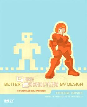 Isbister | Better Game Characters by Design | Buch | 978-1-55860-921-1 | sack.de