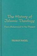 Nagel |  The History of Islamic Theology | Buch |  Sack Fachmedien