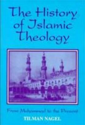 Nagel | History of Islamic Theology | Buch | 978-1-55876-203-9 | sack.de