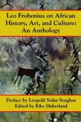 Frobenius / Haberland |  Leo Frobenius on African History, Art and Culture | Buch |  Sack Fachmedien