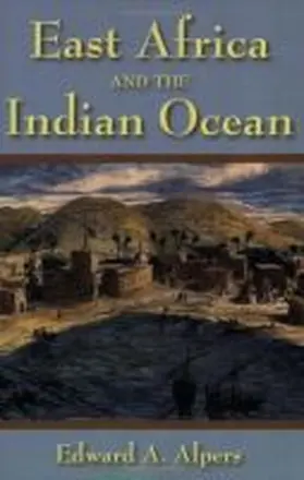 Alpers |  East Africa and the Indian Ocean | Buch |  Sack Fachmedien