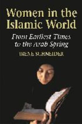 Schneider | Women in the Islamic World | Buch | 978-1-55876-573-3 | sack.de
