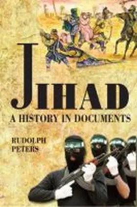 Peters | Jihad A History in Documents | Buch | 978-1-55876-609-9 | www.sack.de