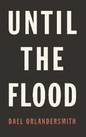 Orlandersmith |  Until the Flood | eBook | Sack Fachmedien