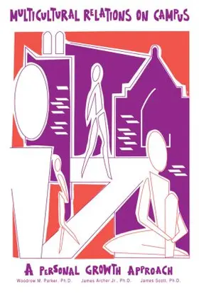 Parker / Archer Jr. / Scott |  Multicultural Relations On Campus | Buch |  Sack Fachmedien
