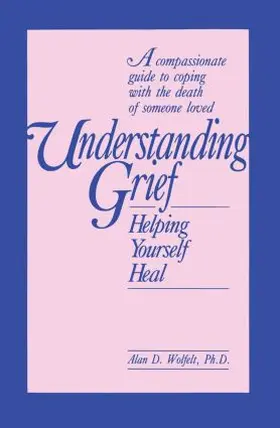 Wolfelt | Understanding Grief | Buch | 978-1-55959-038-9 | www.sack.de