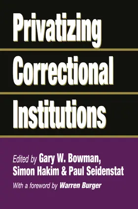 Bowman | Privatizing Correctional Institutions | Buch | 978-1-56000-055-6 | sack.de
