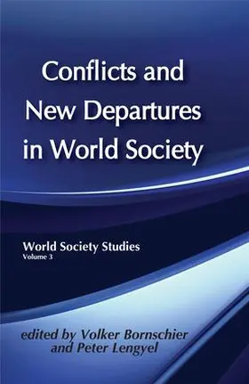 Bornschier |  Conflicts and New Departures in World Society | Buch |  Sack Fachmedien