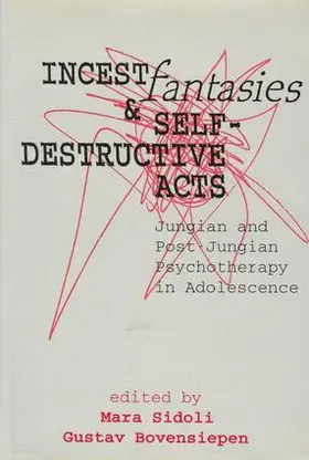 Sidoli |  Incest Fantasies and Self-Destructive Acts | Buch |  Sack Fachmedien