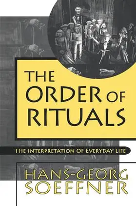 Soeffner |  Order of Rituals | Buch |  Sack Fachmedien