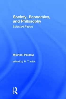 Polanyi |  Society, Economics, and Philosophy | Buch |  Sack Fachmedien