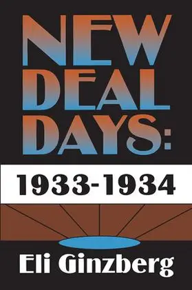 Ginzberg / Hwang |  New Deal Days: 1933-1934 | Buch |  Sack Fachmedien