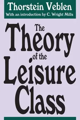 Veblen |  The Theory of the Leisure Class | Buch |  Sack Fachmedien