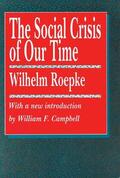 Roepke |  The Social Crisis of Our Time | Buch |  Sack Fachmedien