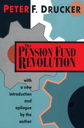 Drucker | The Pension Fund Revolution | Buch | 978-1-56000-626-8 | www.sack.de