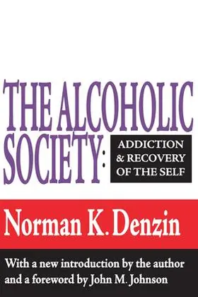 McGee / Denzin |  The Alcoholic Society | Buch |  Sack Fachmedien