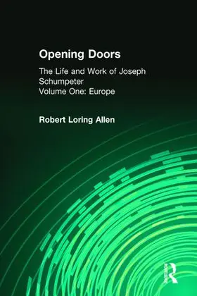 Horowitz |  Opening Doors: Life and Work of Joseph Schumpeter | Buch |  Sack Fachmedien