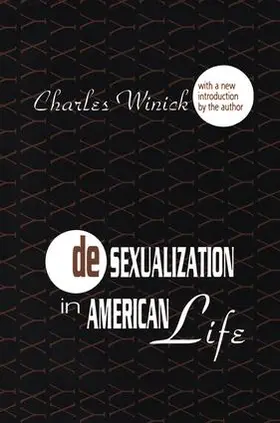 Winick |  Desexualization in American Life | Buch |  Sack Fachmedien